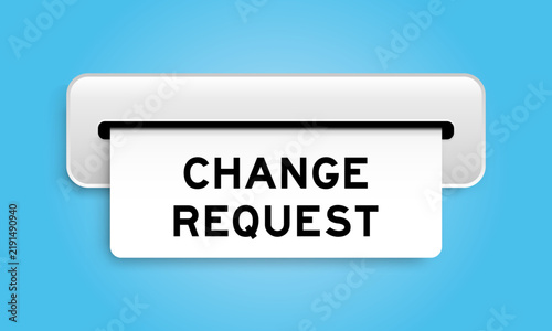 White coupon banner with word change request from machine on blue color background