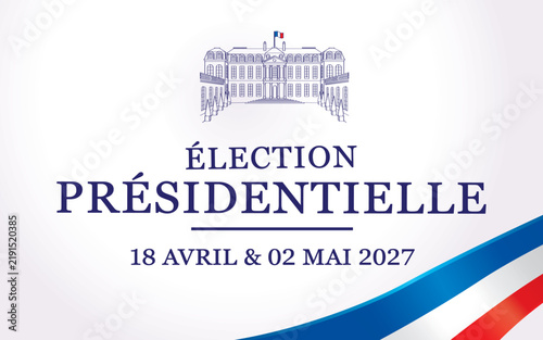 ELECTION PRESIDENTIELLE PALAIS DE L'ELYSEE