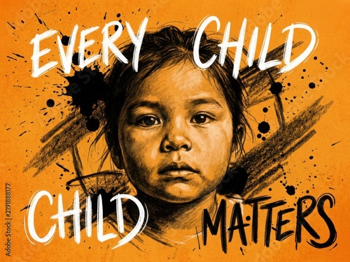 Young Indigenous child's portrait with 'Every Child Matters' text against orange background symbolizing resilience and remembrance