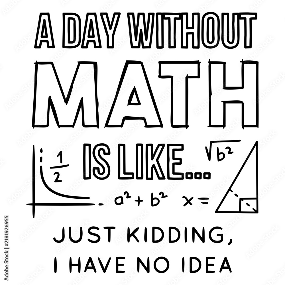 Fototapeta premium Day without math lettering