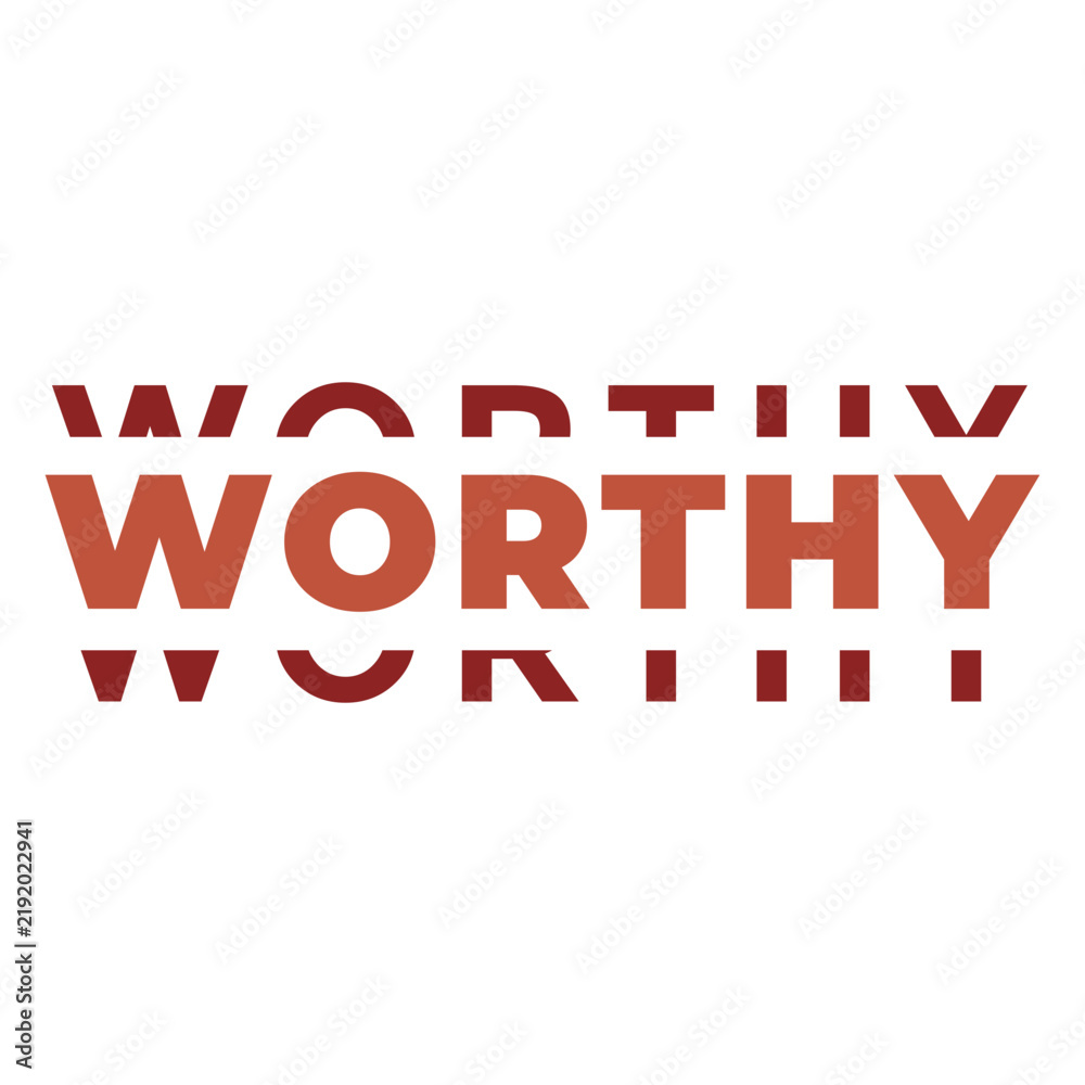 Fototapeta premium Bold Worthy Word