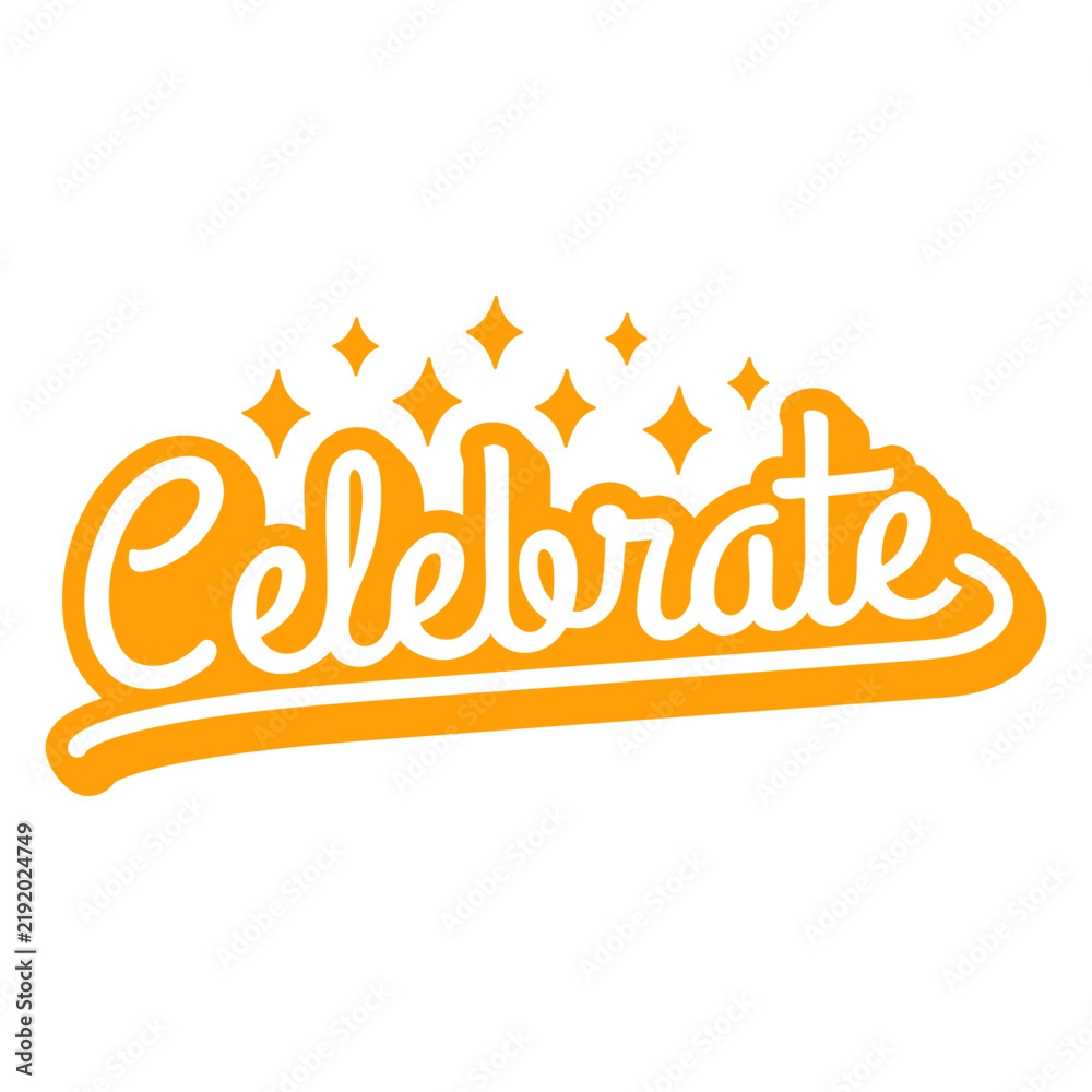 Fototapeta premium Celebrate cut out yellow quote