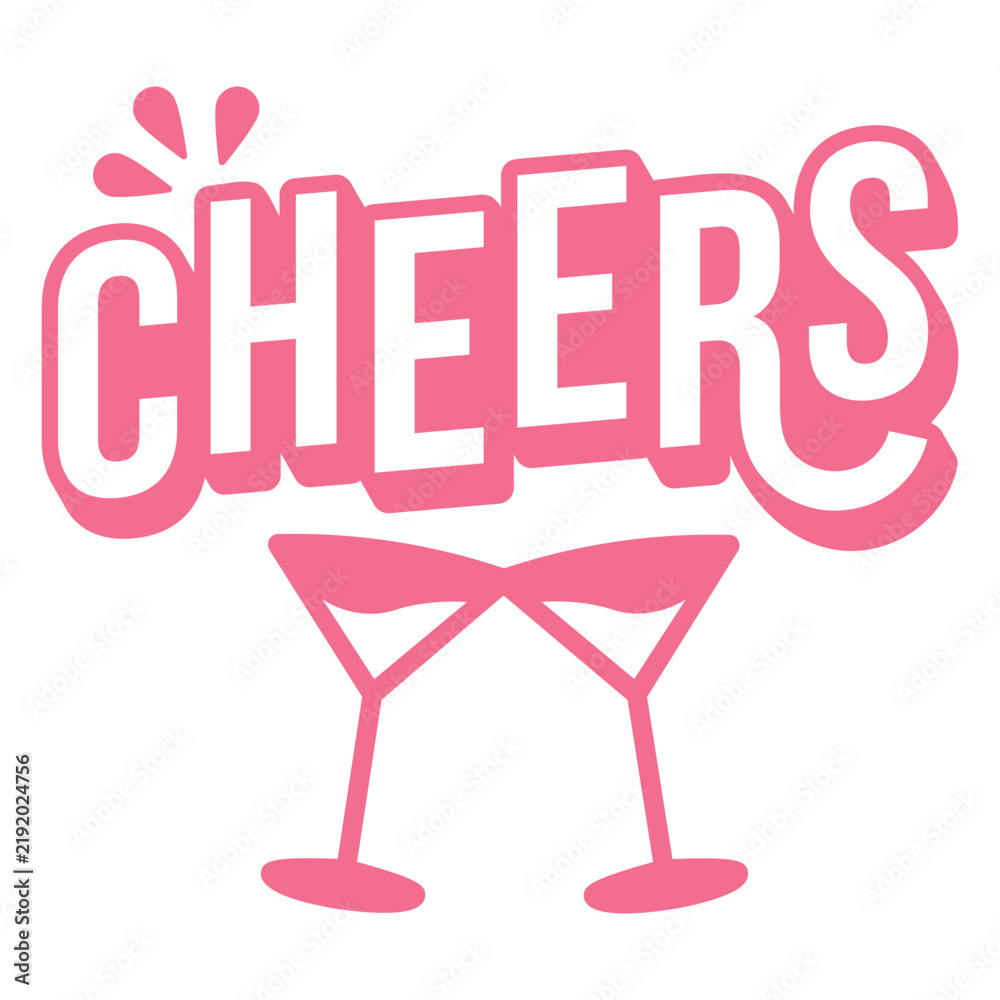 Fototapeta premium Cheers filled stroke cute quote