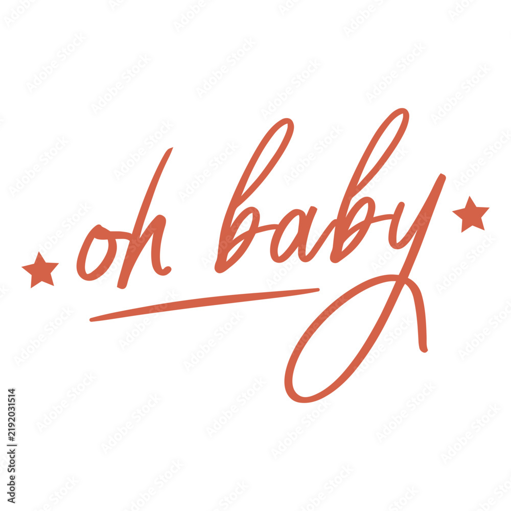 Obraz premium Oh baby sentiment quote