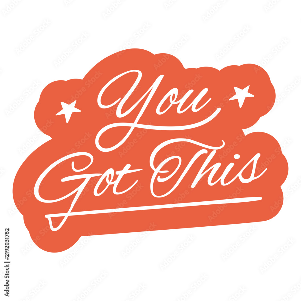 Fototapeta premium You Got This Cursive Lettering