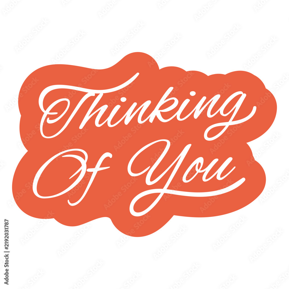 Fototapeta premium Thinking of You Cursive Lettering