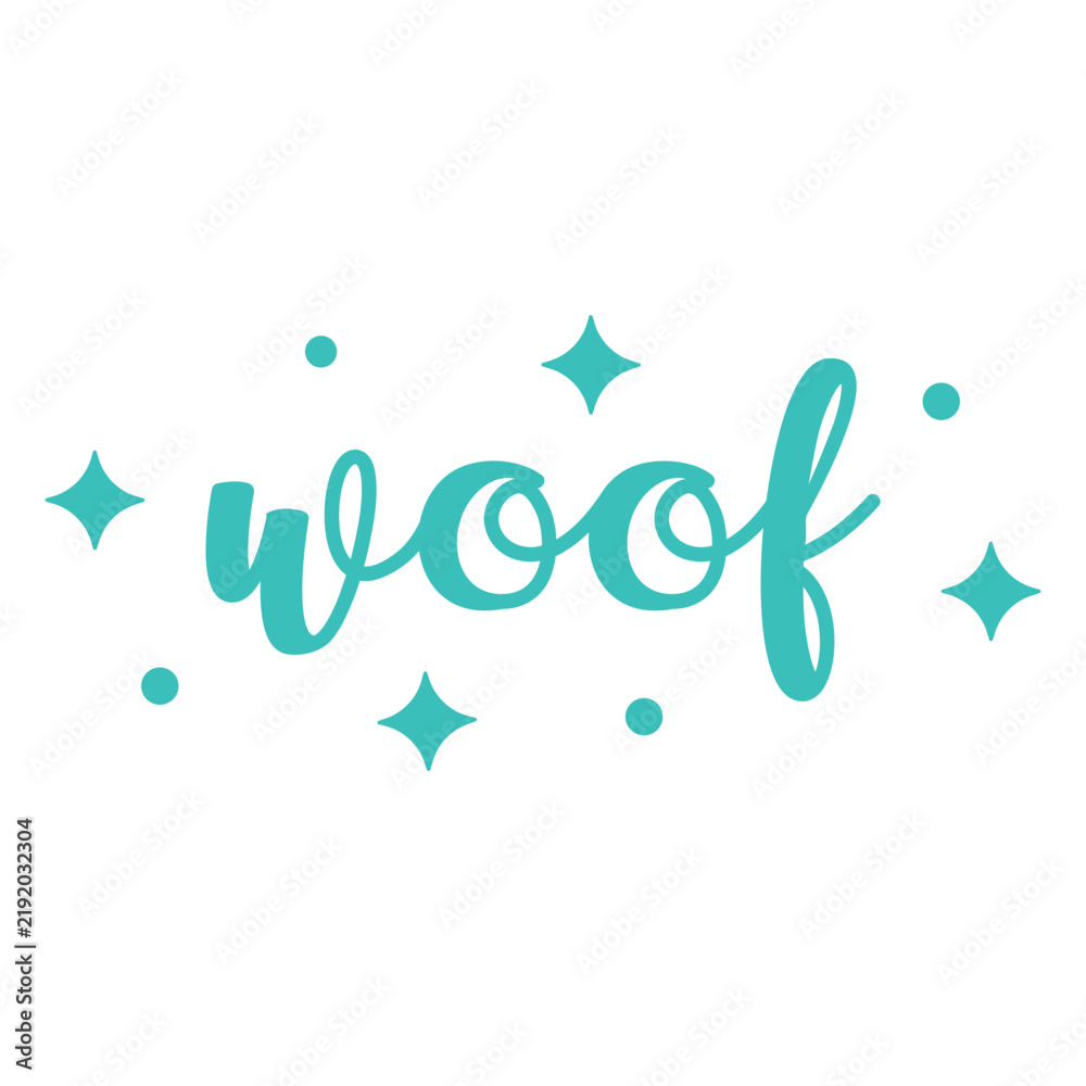 Fototapeta premium Woof lettering color quote