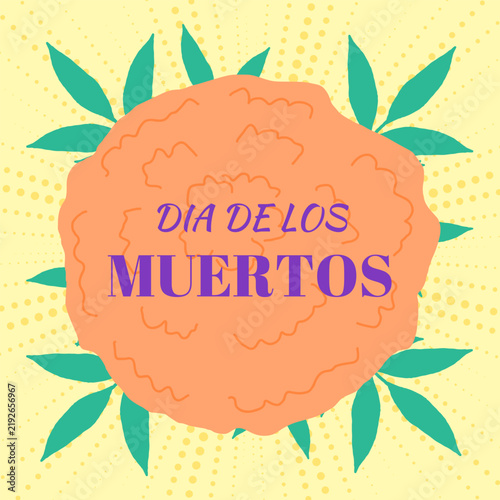 Día de los Muertos poster featuring a marigold in a doodle style. Yellow background, purple text.