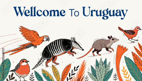 Welcome to Uruguay, colorful animals and plants