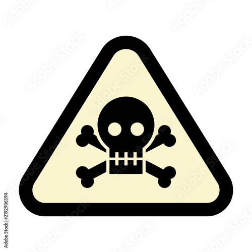Bild auf Leinwand Warning sign with skull and crossbones symbol indicating danger or toxicity