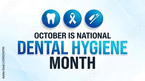 October is national dental hygiene month with a ribbon toothbrush and dental health illustration