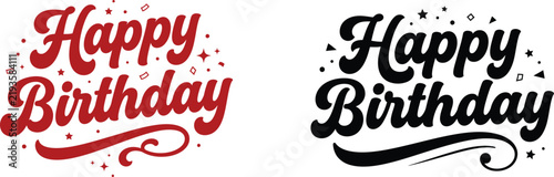 Photography Two vintage style happy birthday lettering designs in red and black with a decor