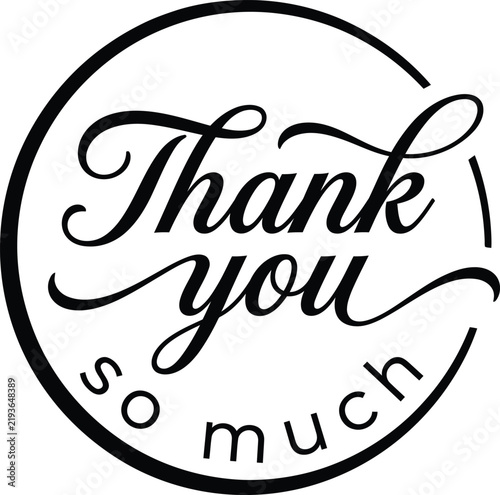 Thank you so much phrase in a circular design with gratitude appreciation typography