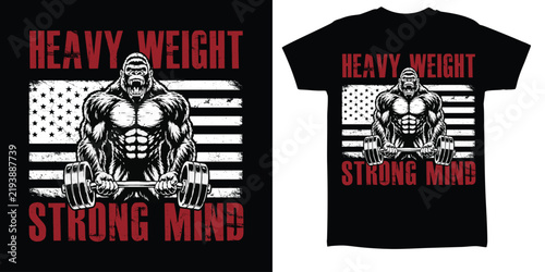 Heavy Weight Strong Mind Gorilla Weightlifting Gym Fitness Motivation T-Shirt Vector Illustration