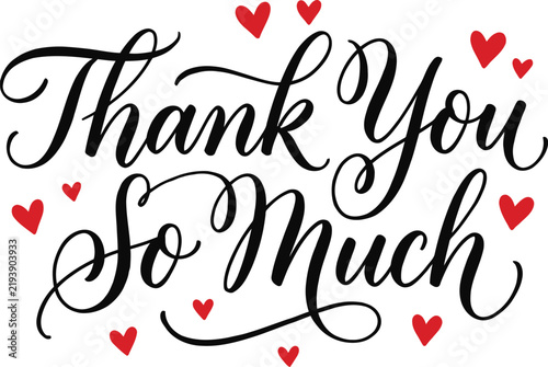 Thank you so much phrase decorated with tiny red hearts gratitude appreciation greeting
