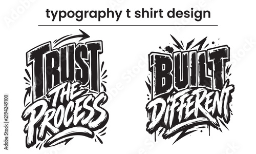 Trust The Process Build Different Graffiti Typography T-Shirt Design Vector