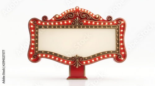 Vintage marquee sign with glowing light bulbs, ornate red circus theater billboard, blank retro cinema announcement board isolated on white