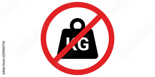 Fotografía No heavy weight limit prohibition sign with black kg mass scale icon