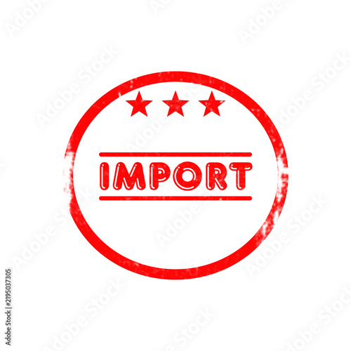 Red circle import stamp design element with three stars for logistics and international trade.