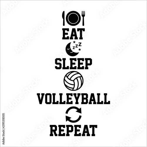 Eat Sleep Volleyball Repeat Graphic Design