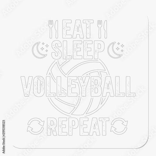 Eat Sleep Volleyball Repeat Sport Lifestyle Graphic Design