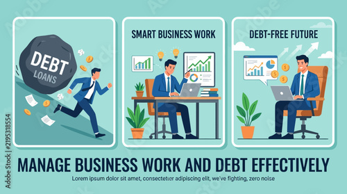 Effective Business Management And Debt Free Future Strategies Visualized