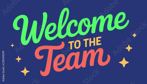 Welcome to the Team greeting sign for new employee onboarding and company culture communication graphic