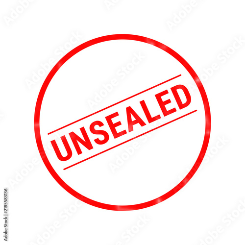 Фотография A bright vivid red circular stamp prominently features the word unsealed on a sp
