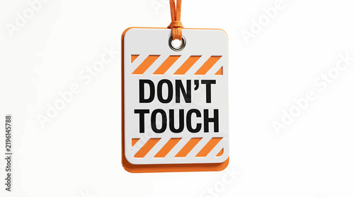 Do Not Touch Warning Tag with Orange Stripes.