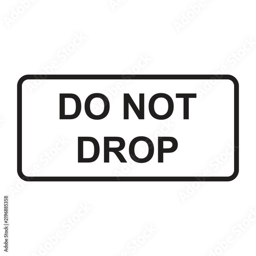 do not drop text label icon vector