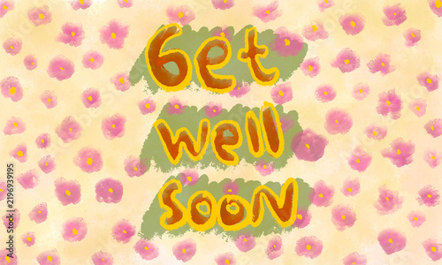 Foto Watercolor style Get Well Soon typography on seamless pink flower pattern