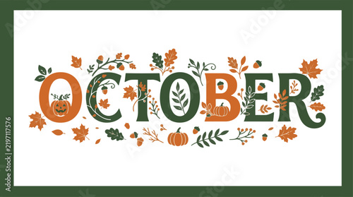 October Autumn Floral Typography with Leaves and Seasonal Botanical Elements