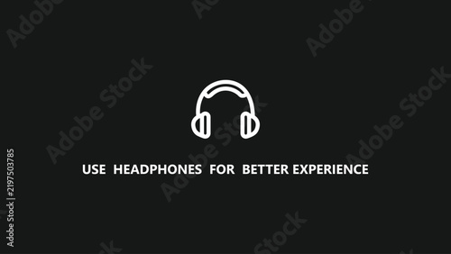 Use headphones for better experience sign with minimal headset audio symbol