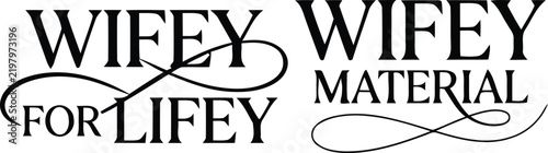 Beautiful hand lettered typography displaying the loving phrases wife material and wife for life in a gorgeous elegant vintage aesthetic style