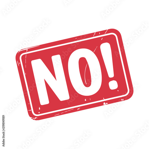 Red No Rubber Stamp Vector Illustration with Grunge Texture - Rejection or Refusal Concept Symbol