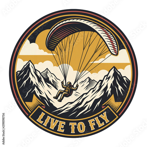 A paraglider flying over mountains inside a circular vintage frame with live to fly typography. A retro adventure badge design.