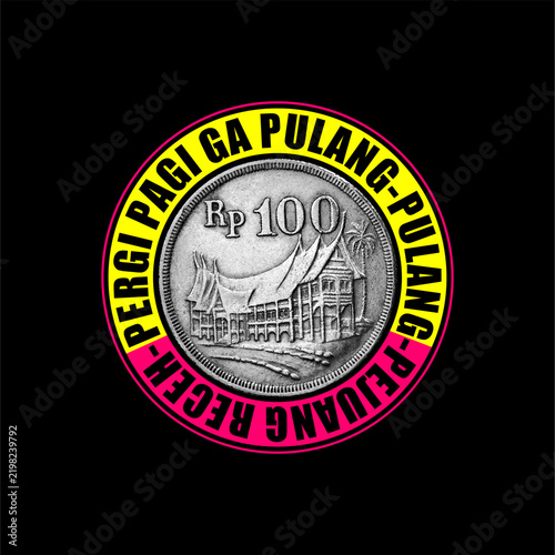pergi pagi ga pulang pejunag receh slogan vector