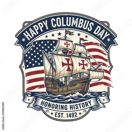 A Columbus Day emblem featuring a vintage caravel ship against the USA flag. An isolated patriotic maritime print design with honoring history text.