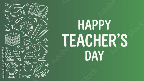 Happy teachers day greeting card design with hand drawn school supplies icons on a green chalkboard background