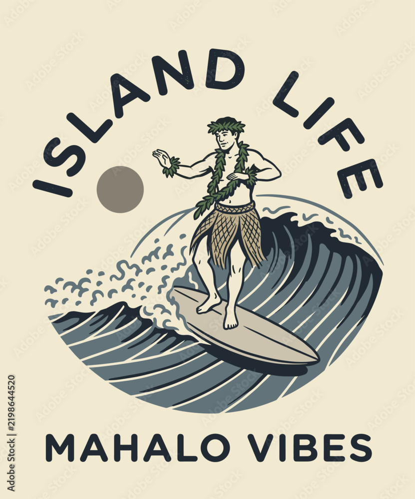 Obraz premium Island life surf design. Mahalo vibes vintage artwork. Retro surfing wave graphic.