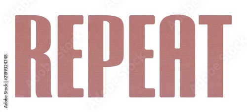 REPEAT word with terracotta colored fabric texture on white background.