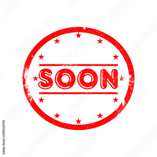 Obraz na płótnie Red circle stamp with soon word mark inside representing immediate action and urgency symbol