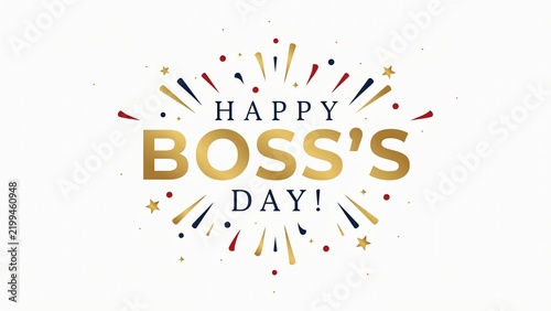 Happy Boss's Day greeting card, elegant gold lettering with festive fireworks, professional celebration banner for corporate appreciation events