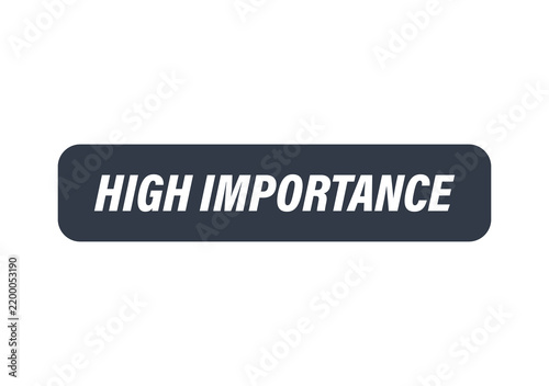 Importance label with bold text on dark background