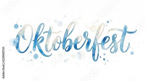 Oktoberfest watercolor calligraphy lettering with blue paint splashes isolated on white background.