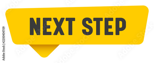 next step sign. next step yellow sticker isolated on transparent background
