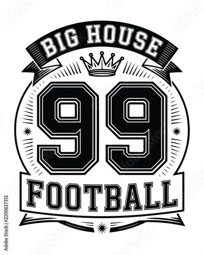 Big house 99 football typography emblem with crown and decorative ribbon on a white background