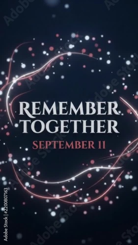 September 11 – Remember Together Memorial Animation