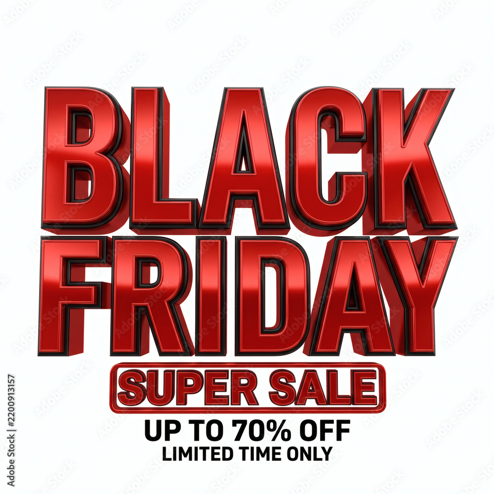 Fototapeta premium Black Friday Super Sale Up To 70 Percent Off Limited Time Only Red 3D Text