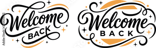 Welcome back hand lettering typography with elegant swirl decorative elements design